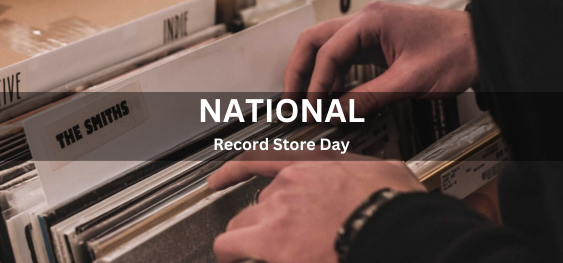 National Record Store Day [राष्ट्रीय रिकॉर्ड स्टोर दिवस]